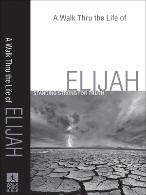 cover image of A Walk Thru the Life of Elijah